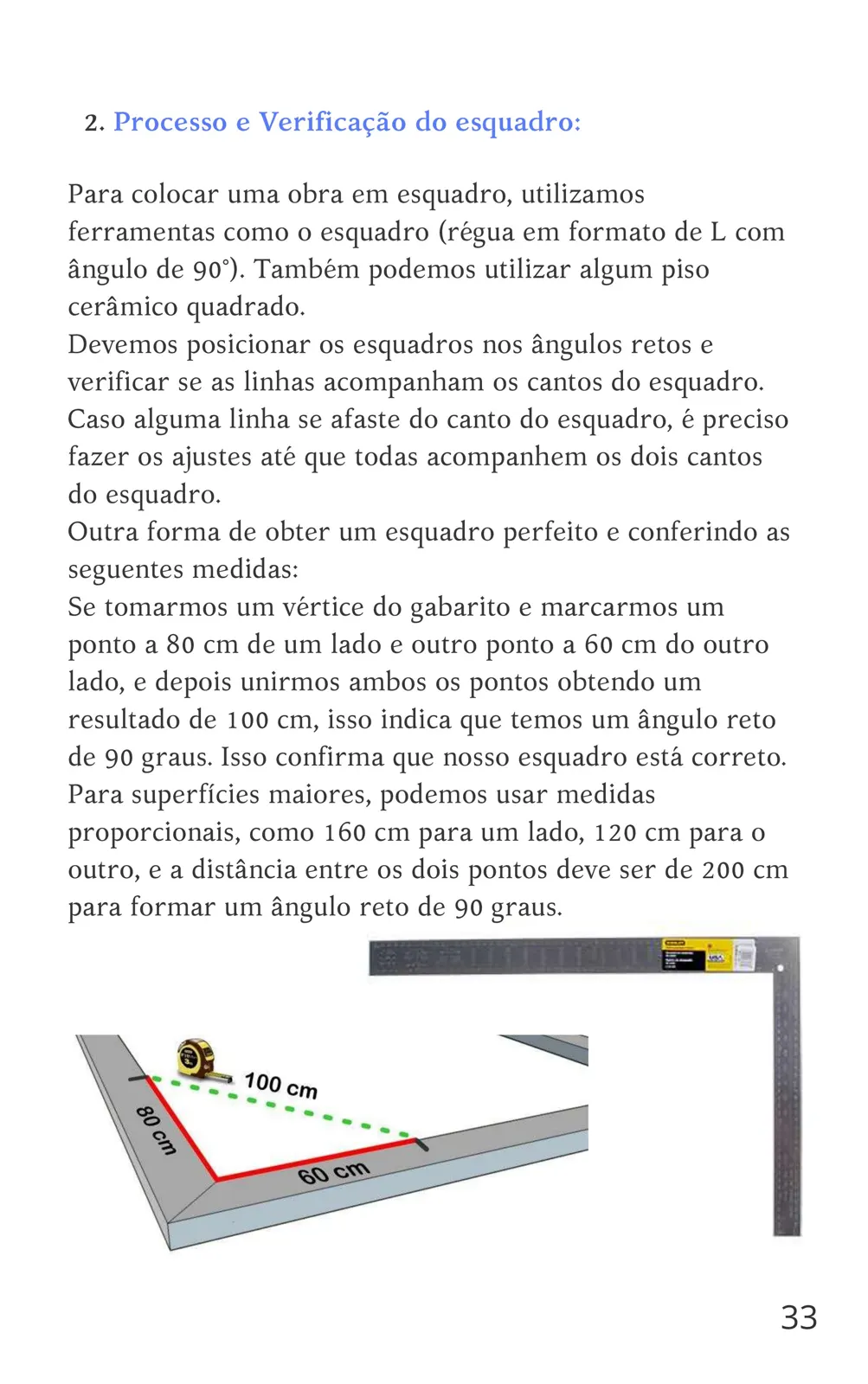 Como deixar a obra no esquadro, sem erro